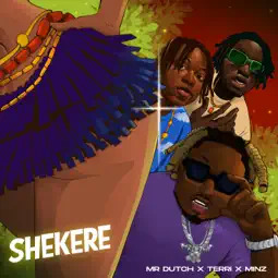 Cover art for Shekere by Mr Dutch Terri and Minz